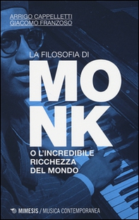 La filosofia di Monk o l'incredibile ricchezza del mondo - Librerie.coop La filosofia di Monk o l'incredibile ricchezza del mondo - Librerie.coop