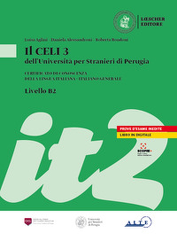 Il Celi dell'Università per Stranieri di Perugia. Certificato di conoscenza della lingua italiana. Italiano generale. CELI 3 (B2) - Librerie.coop Il Celi dell'Università per Stranieri di Perugia. Certificato di conoscenza della lingua italiana. Italiano generale. CELI 3 (B2) - Librerie.coop