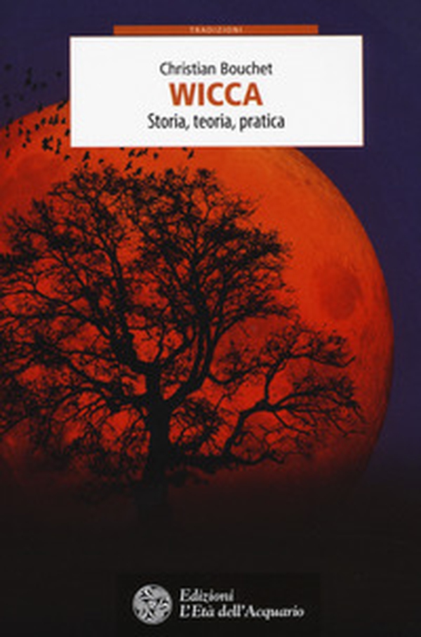 Wicca. Storia, teoria, pratica - Librerie.coop Wicca. Storia, teoria, pratica - Librerie.coop
