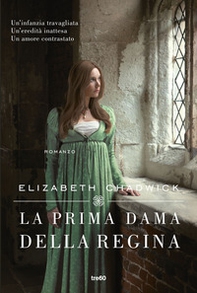 La prima dama della regina - Librerie.coop La prima dama della regina - Librerie.coop