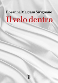 Il velo dentro - Librerie.coop Il velo dentro - Librerie.coop