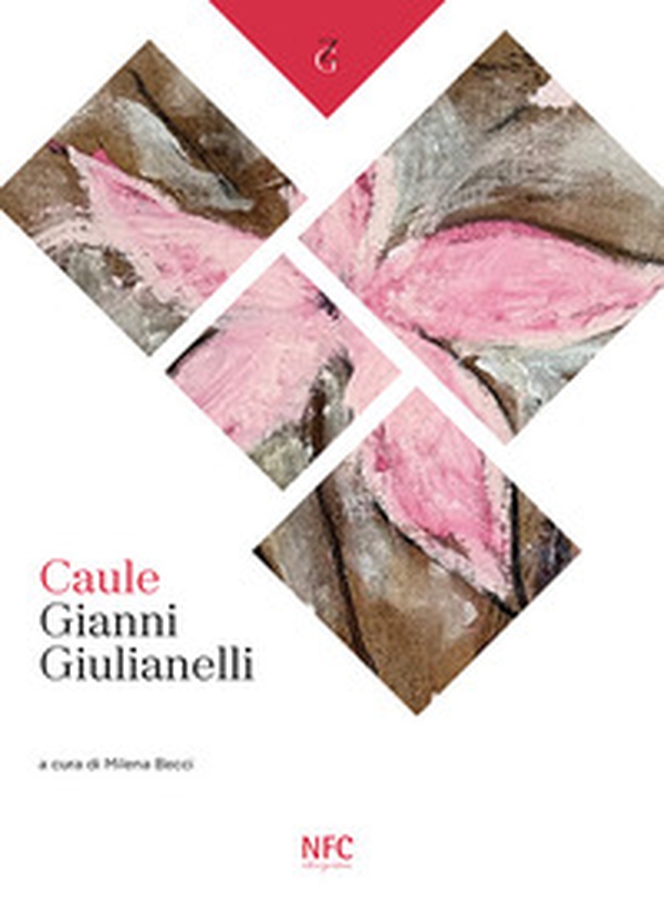 Caule. Gianni Giulianelli - Librerie.coop Caule. Gianni Giulianelli - Librerie.coop