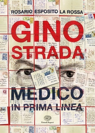 Gino Strada. Medico in prima linea - Librerie.coop