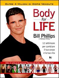 Body for life. 12 settimane per cambiare il tuo corpo e la tua vita - Librerie.coop