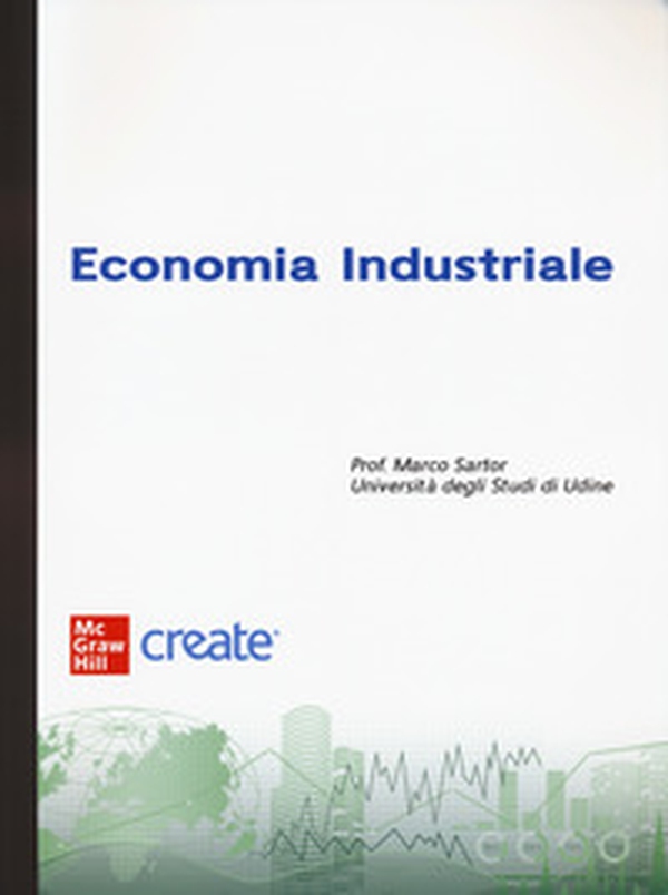 Economia industriale - Librerie.coop Economia industriale - Librerie.coop
