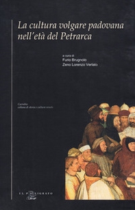 La cultura volgare padovana nell'età del Petrarca - Librerie.coop