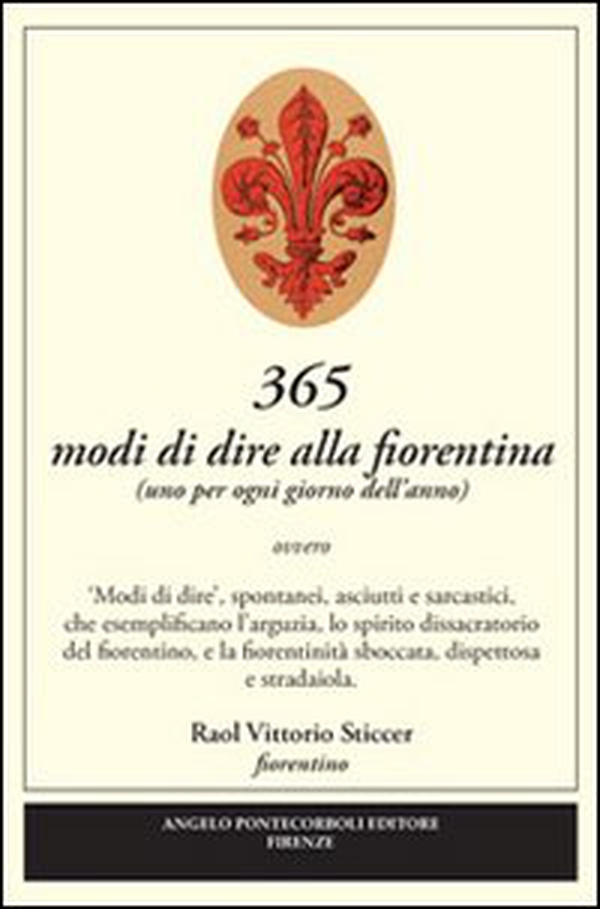 365 modi di dire alla fiorentina - Librerie.coop