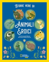 Storie vere di animali eroici - Librerie.coop Storie vere di animali eroici - Librerie.coop