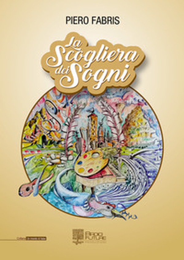 La scogliera dei sogni - Librerie.coop La scogliera dei sogni - Librerie.coop