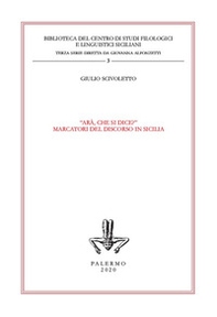«Arà, che si dice?». Marcatori del discorso in Sicilia - Librerie.coop «Arà, che si dice?». Marcatori del discorso in Sicilia - Librerie.coop