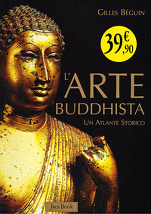 L'arte buddhista. Un atlante storico - Librerie.coop L'arte buddhista. Un atlante storico - Librerie.coop