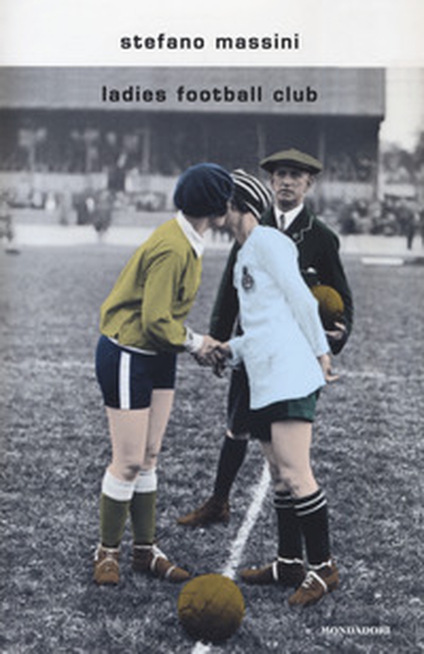 Ladies Football Club - Librerie.coop Ladies Football Club - Librerie.coop