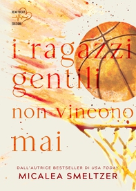 I ragazzi gentili non vincono mai - Librerie.coop