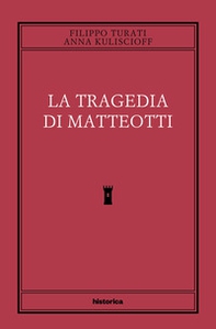 La tragedia di Matteotti - Librerie.coop
