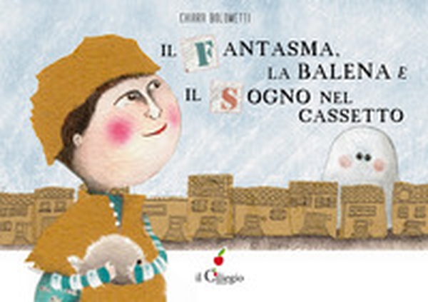 Il fantasma, la balena e il sogno nel cassetto - Librerie.coop Il fantasma, la balena e il sogno nel cassetto - Librerie.coop
