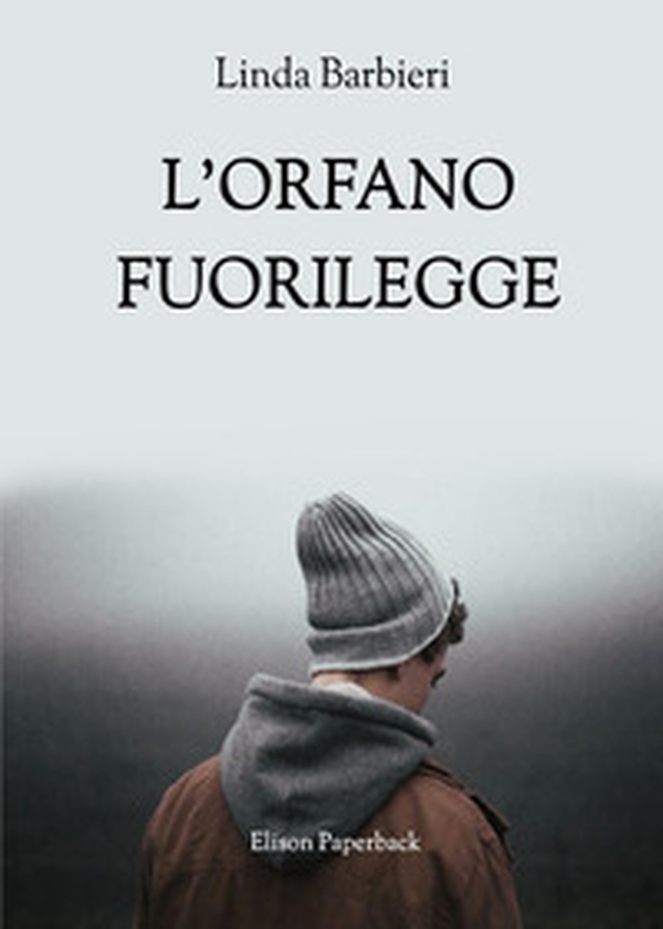 L'orfano fuorilegge - Librerie.coop L'orfano fuorilegge - Librerie.coop