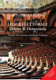 Legge elettorale. Difetto di Democrazia. Analisi del sistema elettorale Italiano - Librerie.coop Legge elettorale. Difetto di Democrazia. Analisi del sistema elettorale Italiano - Librerie.coop