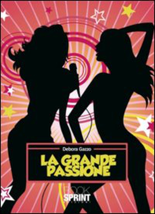 La grande passione - Librerie.coop La grande passione - Librerie.coop
