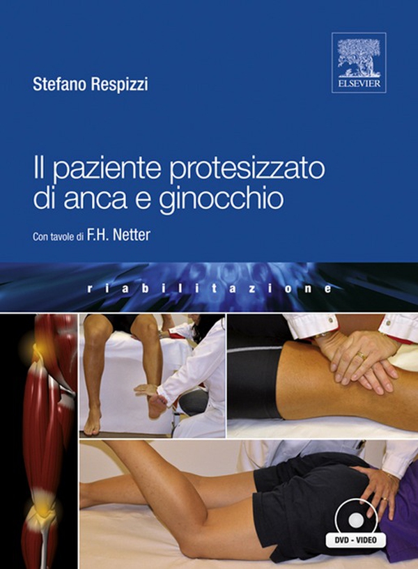 Il paziente protesizzato di anca e ginocchio - Librerie.coop Il paziente protesizzato di anca e ginocchio - Librerie.coop