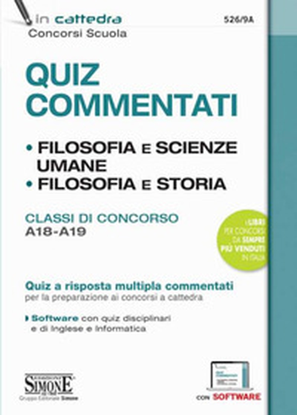 Quiz commentati. Filosofia e scienze umane. Filosofia e storia. Classi di concorso A18 - A19. Quiz a risposta multipla commentati per la preparazione ai concorsi a cattedra - Librerie.coop Quiz commentati. Filosofia e scienze umane. Filosofia e storia. Classi di concorso A18 - A19. Quiz a risposta multipla commentati per la preparazione ai concorsi a cattedra - Librerie.coop