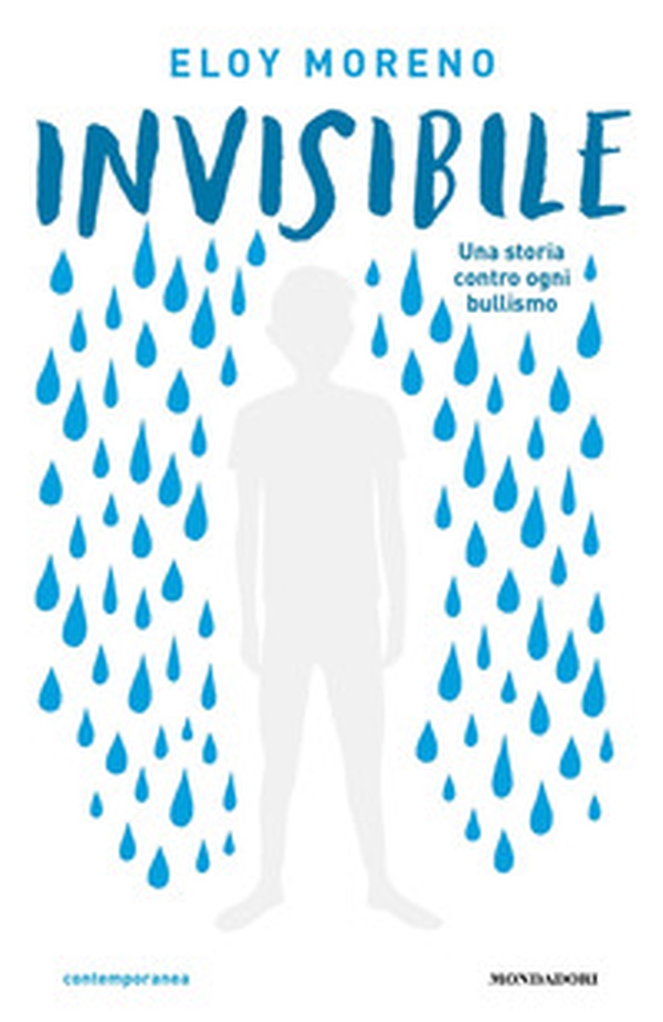 Invisibile. Una storia contro ogni bullismo - Librerie.coop Invisibile. Una storia contro ogni bullismo - Librerie.coop