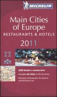 Main cities of Europe 2011. Restaurants & hotels - Librerie.coop