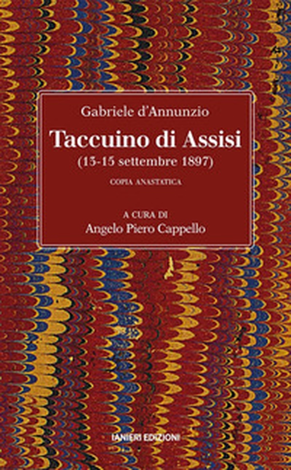 Taccuino di Assisi (13-15 settembre 1897). Copia anastatica - Librerie.coop Taccuino di Assisi (13-15 settembre 1897). Copia anastatica - Librerie.coop