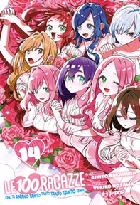 Le 100 ragazze che ti amano tanto tanto tanto tanto tanto - Vol. 14 - Librerie.coop