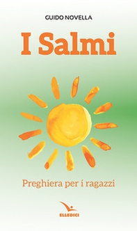 I salmi. Preghiera per i ragazzi - Librerie.coop