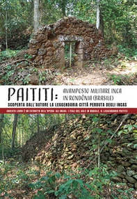 Paititi: avamposto militare Inca in Rondonia (Brasile). Scoperta dall'autore la leggendaria città perduta degli Incas (Questo libro è un estratto dell'opera: Gli Incas. I Figli del Sole in Brasile. Il leggendario Paititi) - Librerie.coop Paititi: avamposto militare Inca in Rondonia (Brasile). Scoperta dall'autore la leggendaria città perduta degli Incas (Questo libro è un estratto dell'opera: Gli Incas. I Figli del Sole in Brasile. Il leggendario Paititi) - Librerie.coop