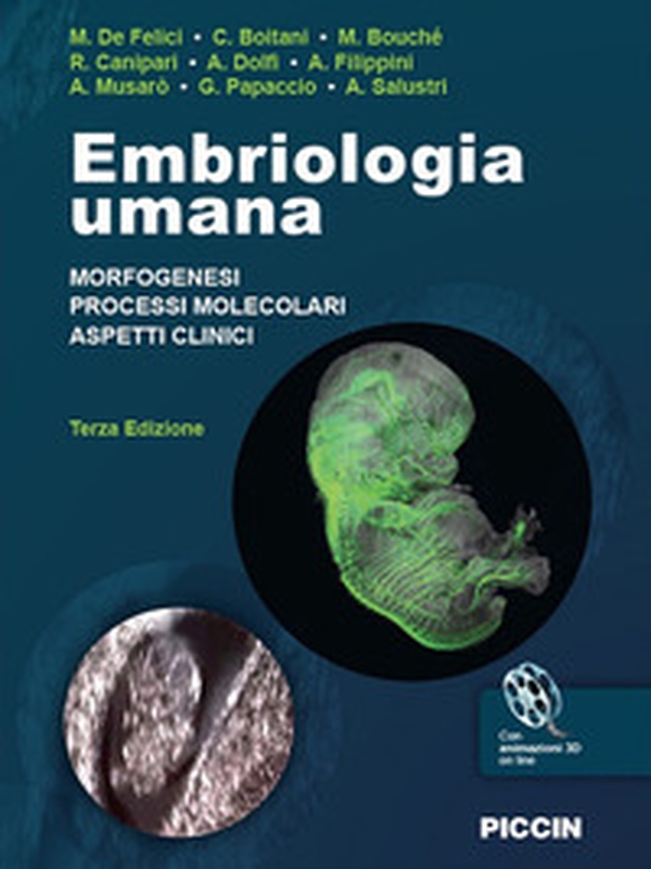 Embriologia umana. Morfogenesi, processi molecolari, aspetti clinici - Librerie.coop Embriologia umana. Morfogenesi, processi molecolari, aspetti clinici - Librerie.coop