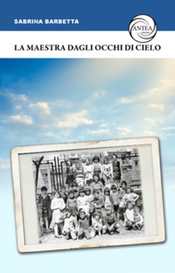 La maestra dagli occhi di cielo - Librerie.coop