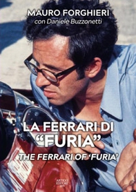 La Ferrari di «Furia»-The Ferrari of «Furia» - Librerie.coop