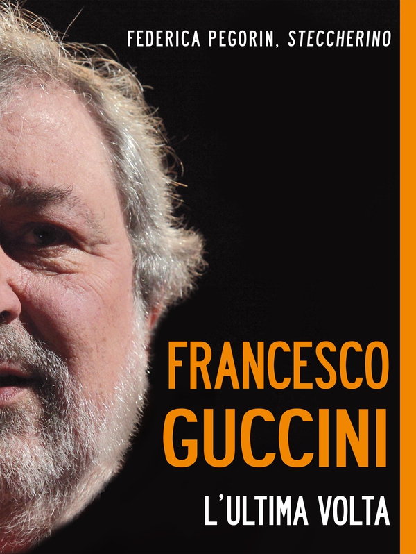 Francesco Guccini. L'ultima volta - Librerie.coop Francesco Guccini. L'ultima volta - Librerie.coop