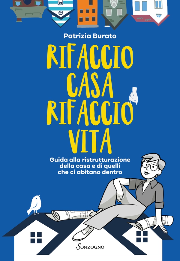 Rifaccio casa, rifaccio vita - Librerie.coop Rifaccio casa, rifaccio vita - Librerie.coop