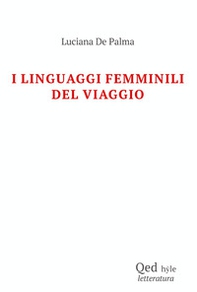 I linguaggi femminili del viaggio - Librerie.coop