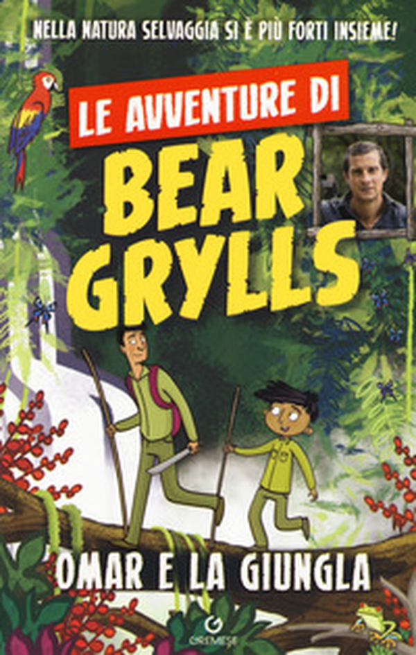 Omar e la giungla. Le avventure di Bear Grylls - Librerie.coop Omar e la giungla. Le avventure di Bear Grylls - Librerie.coop