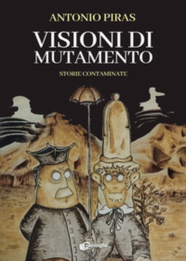 Visioni di mutamento. Storie contaminate - Librerie.coop Visioni di mutamento. Storie contaminate - Librerie.coop