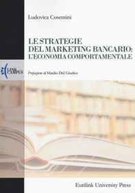 Le strategie del marketing bancario: l'economia comportamentale - Librerie.coop