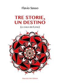 Tre storie, un destino. La saga dei Lang - Librerie.coop