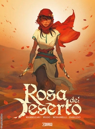 Rosa del deserto. Un tempo, la ragazza - Librerie.coop