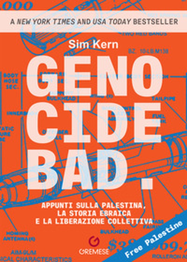 Genocide bad. Appunti sulla Palestina, la storia ebraica e la liberazione collettiva - Librerie.coop