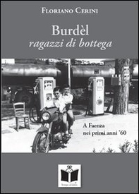 Burdèl. Ragazzi di bottega - Librerie.coop
