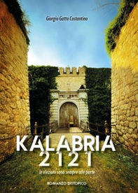 Kalabria 2121. Le elezioni sono sempre alle porte - Librerie.coop Kalabria 2121. Le elezioni sono sempre alle porte - Librerie.coop
