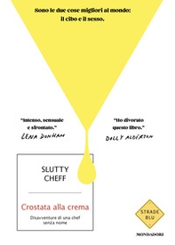 Crostata alla crema. Disavventure di una chef senza nome - Librerie.coop