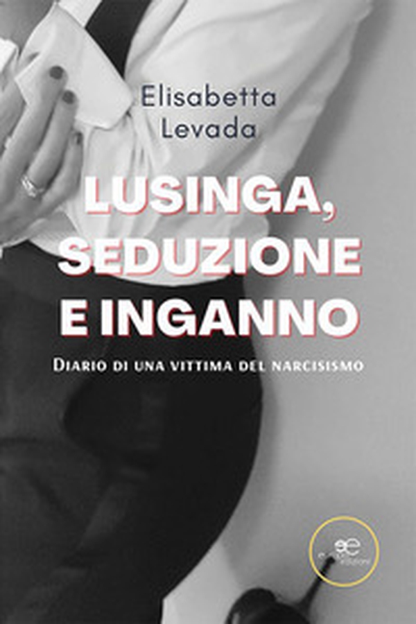 Lusinga, seduzione e inganno - Librerie.coop Lusinga, seduzione e inganno - Librerie.coop
