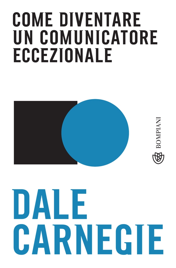 Come diventare un comunicatore eccezionale - Librerie.coop Come diventare un comunicatore eccezionale - Librerie.coop