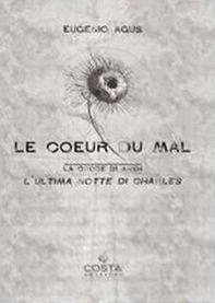 Le coeur du mal. (La croce di Ankh). L'ultima notte di Charles - Librerie.coop Le coeur du mal. (La croce di Ankh). L'ultima notte di Charles - Librerie.coop