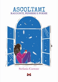 Ascoltami. Racconti, pensieri e poesie - Librerie.coop