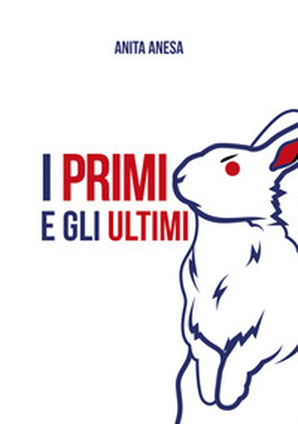 I primi e gli ultimi - Librerie.coop I primi e gli ultimi - Librerie.coop